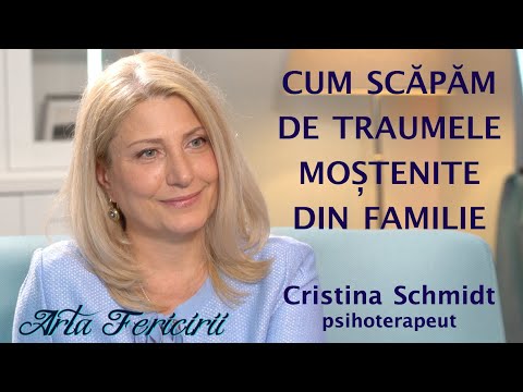 Cum scapam de traumele mostenite din familie - Cristina Schmidt, psihoterapeut