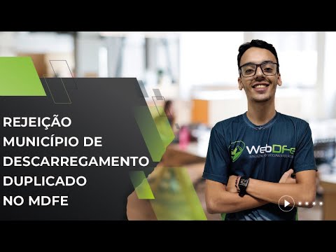 [680] Rejeição: Município de Descarregamento Duplicado no MDFe. Como Resolver?