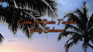 Download lagu Cinta Se Beta Terluka - Vicky Salamor (lirik Lagu/video Lyrics) | Lagu Ambon, Maluku ~ Indonesia mp3