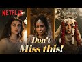 5 Reasons To Watch Heeramandi: The Diamond Bazaar | Sanjay Leela Bhansali | Netflix India