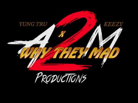 YUNG TRU X KEEZY -WHY THY MAD
