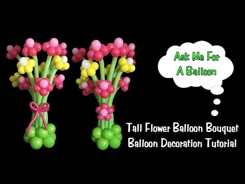 Tall Flower Balloon Bouquet - Balloon Decoration Tutorial Video