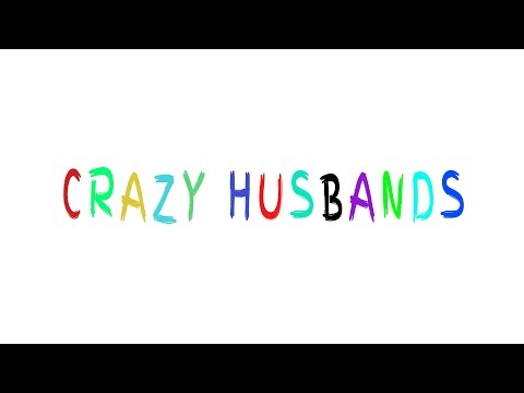 crazy husbands - short film