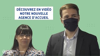 DÉCOUVREZ NOTRE NOUVELLE AGENCE D'ACCUEIL