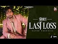 STORY Last Loss Official Video Fateh Shergill New Punjabi Song 2025