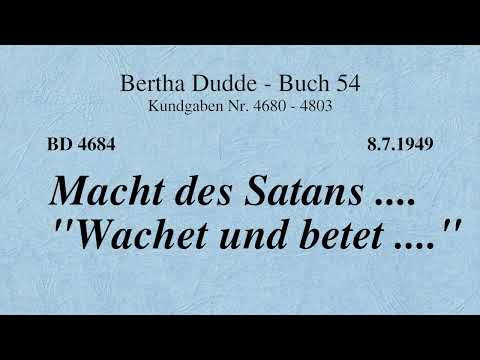 BD 4684 - MACHT DES SATANS .... "WACHET UND BETET ...."