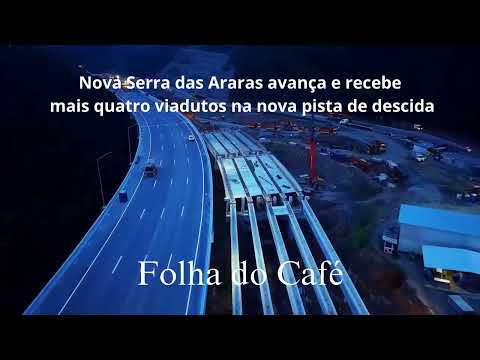 Nova Serra das Araras avança e recebe mais quatro viadutos na nova pista de descida