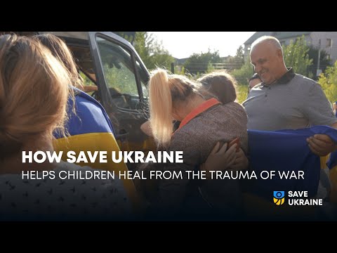 How Save Ukraine helps children heal from the trauma of war