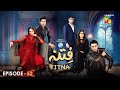 Fitna Ep 52 - Digitally Presented by PEL - [ Sukaina Khan & Omer Shahzad ] - 5th Nov 2023 - HUM TV