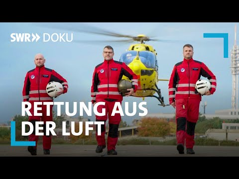 Rettung aus der Luft – Die fliegenden Notärzte | SWR Doku