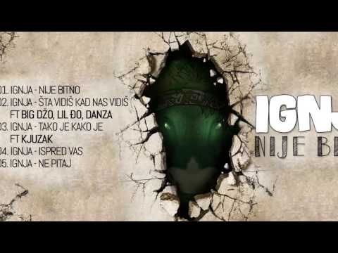 01. Ignja - Nije Bitno