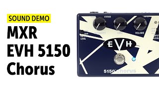 Video thumbnail for MXR EVH 5150 Chorus - Sound Demo (no talking) by Guitar Bonedo