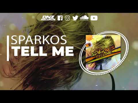 DNZF1136 // SPARKOS - TELL ME (Official Video DNZ RECORDS)