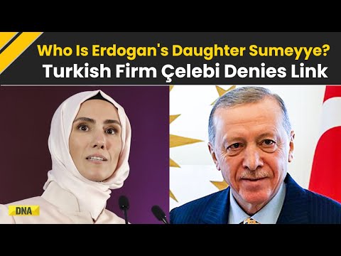 India Turkey News: Who Is Sumeyye Erdogan Bayraktar? Turkish Prez's Daughter Has Stake In Çelebi?