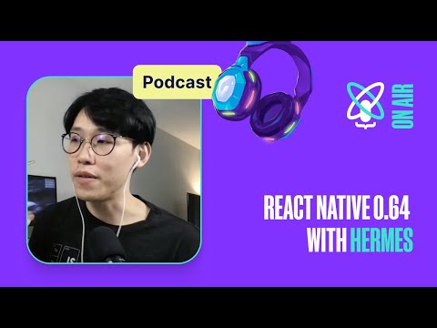 React Native 0.64 with Hermes for iOS | React Universe On Air #5