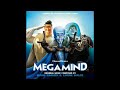 38. Drama Queen / We Did It (Megamind Complete Score)