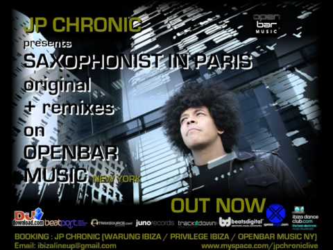 JP Chronic - Saxophonist in Paris (original mix)