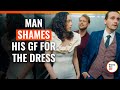 Man Shames His GF For The Dress DramatizeMe Special