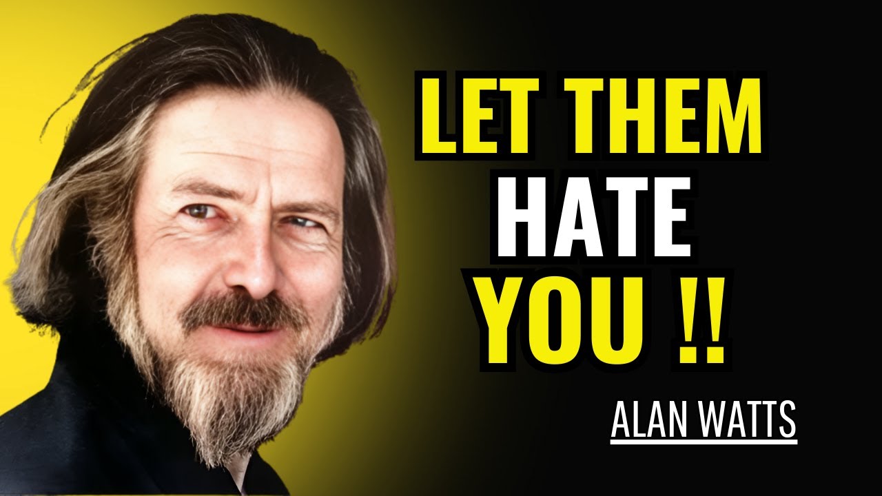 LET THEM HATE YOU|| The Powerful Motivational Speech By #allanwatts