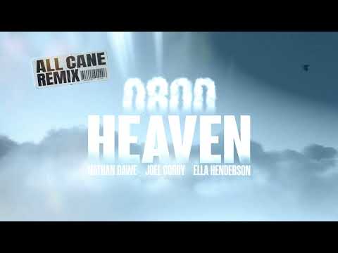 Nathan Dawe, Joel Corry, Ella Henderson - 0800 HEAVEN (ALL CANE Remix)