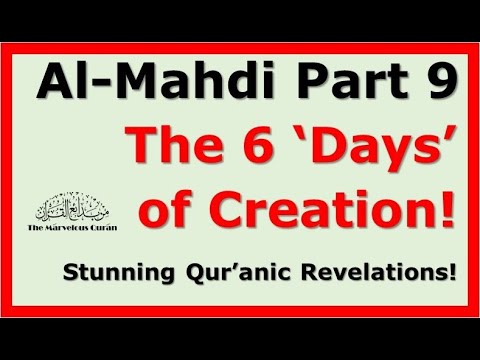 YT132 Why the Quran's 6 Days of Creation have nothing to do with the Bible's 6 Days of Creation?
