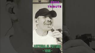 Lettera al futuro. Eros Ramazzotti Tribute. Album Dove c'è musica - 1996 #music #ramazzotti #cover