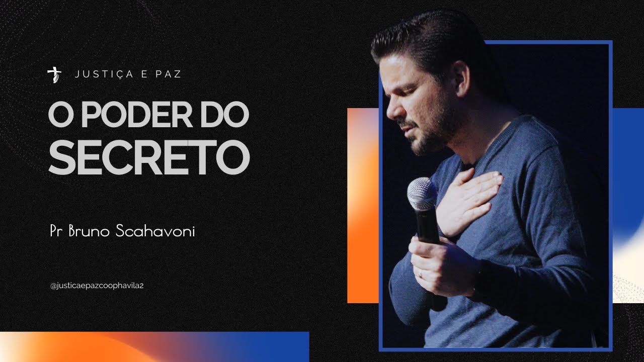 O Poder do Secreto | Bruno Scahavoni