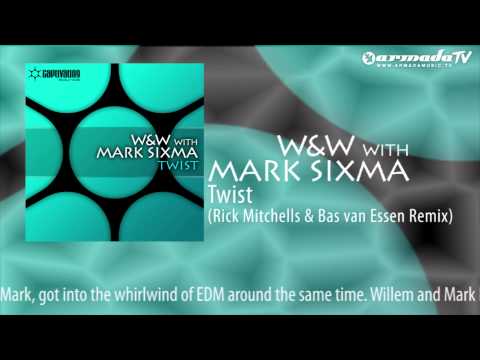 W&W & Mark Sixma - Twist (Rick Mitchells & Bas van Essen Remix)