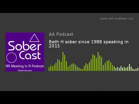 Beth H sober since 1988 speaking in 2015