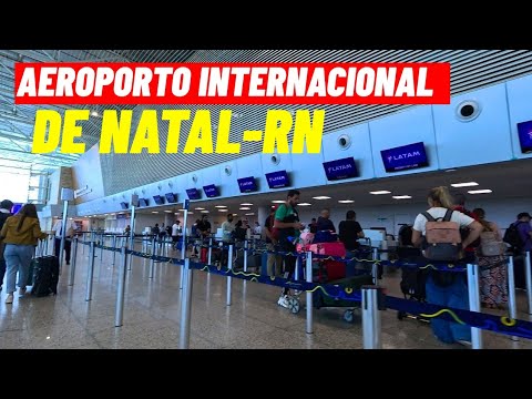 Aeroporto Internacional de Natal - Governador Aluízio Alves,