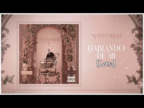 Natti Natasha - Hablando De Mí (Letra/Lyrics) || Alex 18
