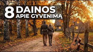 Dainos apie Gyvenimą su Žodžiais 🤍 | Lietuviškos Dainos #25