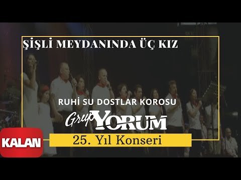Grup Yorum - Şişli Meydanında Üç Kız [ Live Concert © 2010 Kalan Müzik ]