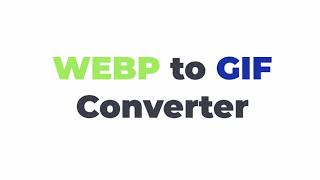 How to Convert WebP to GIF