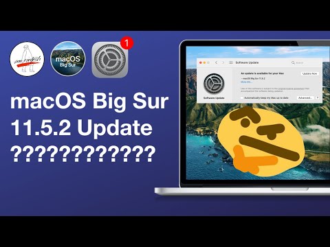 macOS Big Sur 11.5.2 Update - Wait What??? This update fixes...