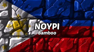 Noypi - Bamboo (Lyrics Video)