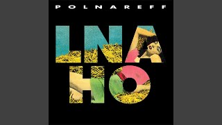 Michel Polnareff - Lna Ho (Remastered) [Audio HQ]