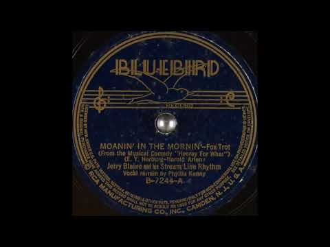 Jerry Blaine & his Stream Line Rhythm - Moanin' in the Mornin' (1937)