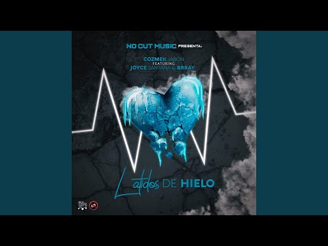 Latidos de Hielo (feat. Joyce Santana & Brray)