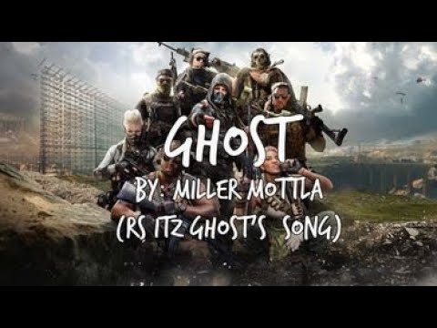 Miller Mottla - Ghost (RS ITz Ghost's Song)