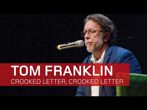 Tom Franklin: Crooked Letter, Crooked Letter / DAI Heidelberg