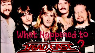 What Happened to Head East?