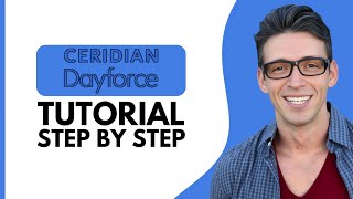 Ceridian Dayforce Tutorial – Step-by-Step Guide for Employees and Managers (2025)