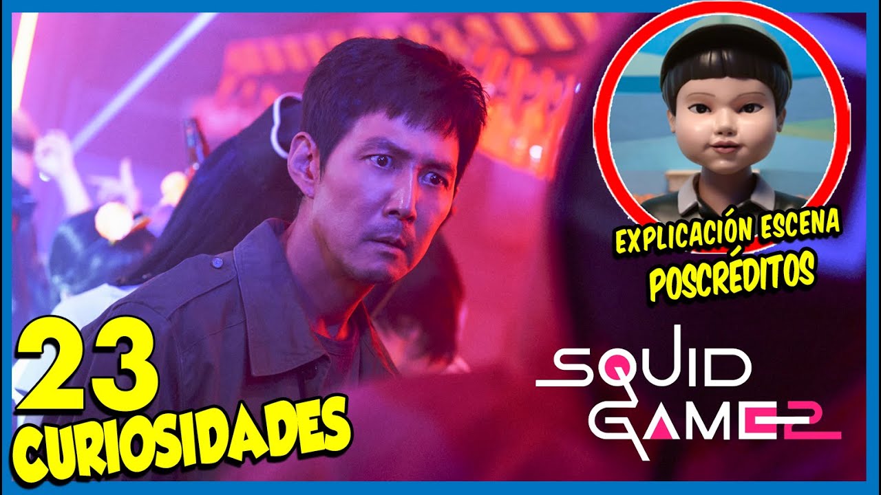 23 Curiosidades de EL JUEGO DEL CALAMAR 2