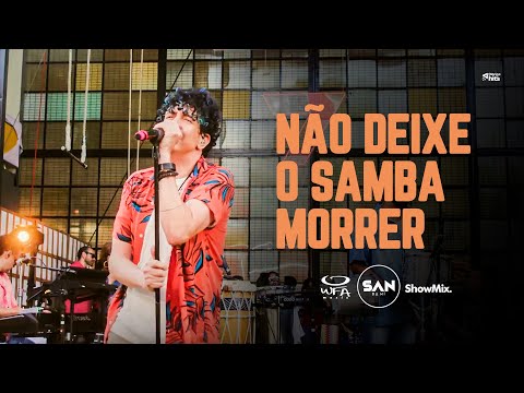 San - Não Deixe o Samba Morrer (DVD SAN7)