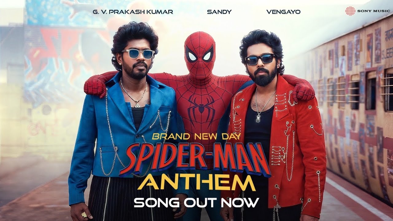Brand New Day - Spider-Man Anthem | Tamil |  G.V.Prakash Kumar | Sandy | Vengayo