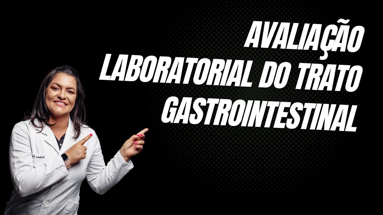 Avaliação laboratorial do trato gastrointestinal