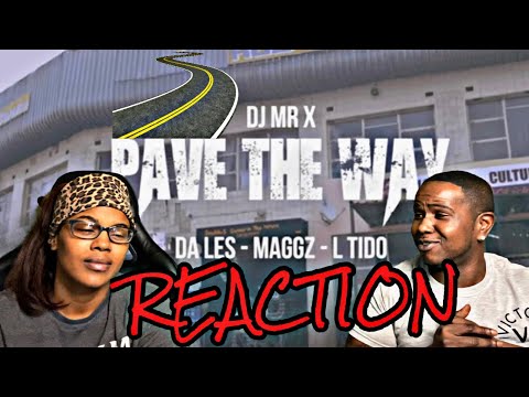 DJ MR X - PAVE THE WAY FT. Da L.E.S, MAGGZ, & L TIDO (OFFICIAL MUSIC VIDEO) | REACTION