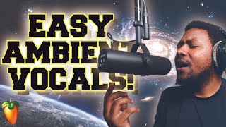 Easy ambient lead vocal tutorial - FL Studio (2019)