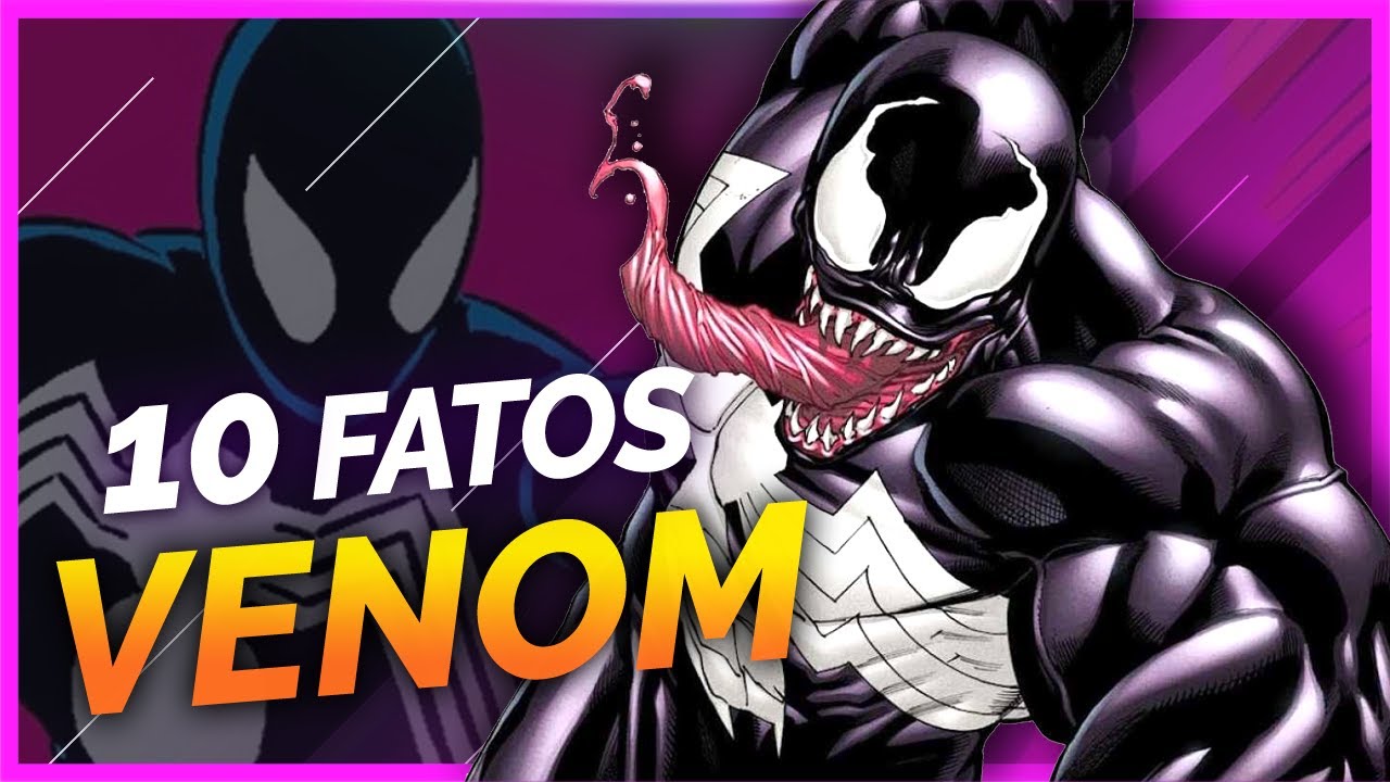 10 FATOS SOBRE VENOM